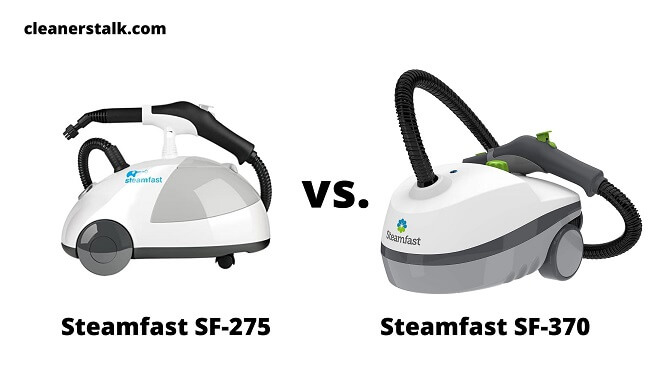 Steamfast SF-275 vs. SF-370 Steam Cleaner Comparison